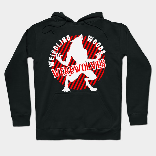 Weirdling Woods Werewolves Hoodie by Weird Darkness